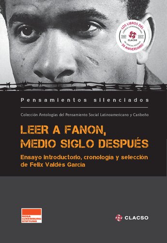 Leer A Fanon Medio Siglo Despues