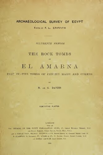 The Rock Tombs of El Amarna. Part IV. - The Tombs of Penthu, Mahu, and Others