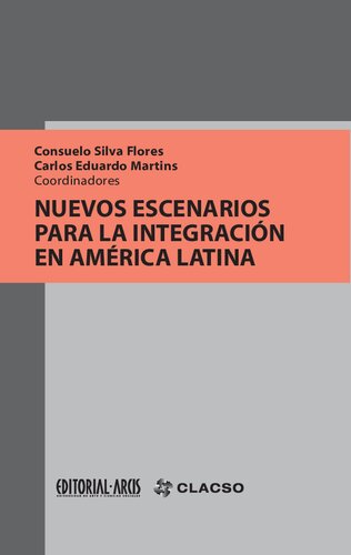 Nuevos Escenarios Para La Integracion De America Latina