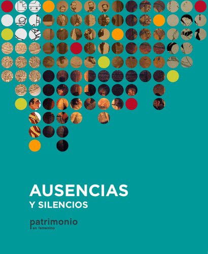 Patrimonio En Femenino - Ausencias Y Silencios