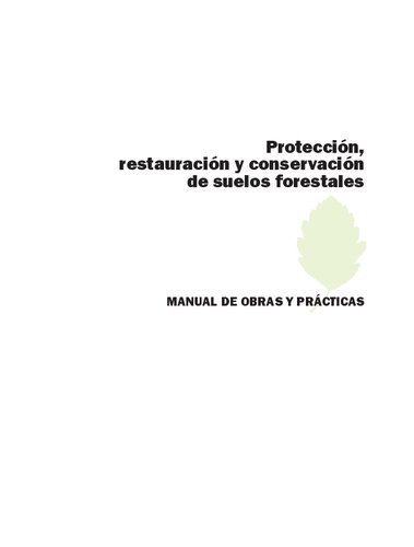 Proteccion Restauracion Y Conservacion De Suelos Forestales