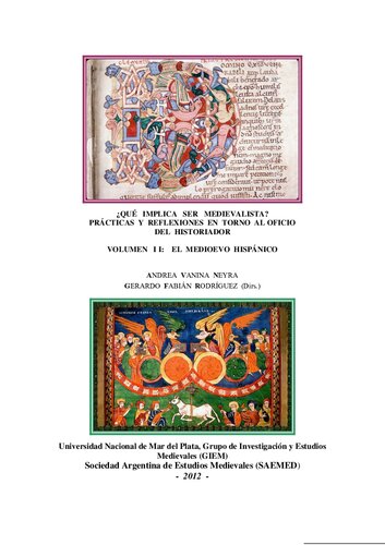 Que Implica Ser Medievalista 2- El Medioevo Hispanico