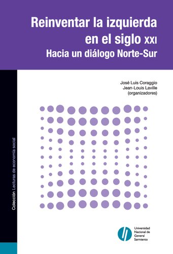 Reinventar La Izquierda En El Siglo XXI