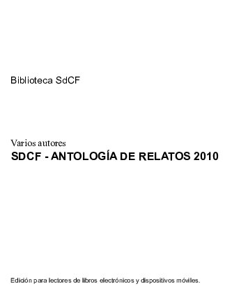 Sdcf - Antologia De Relatos 2010