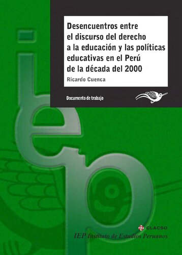Desencuentros entre el discurso del derecho a la educación y las políticas educativas en el Perú de la década del 2000
