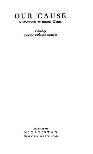 Our Cause. A Symposium by Indian Women.
