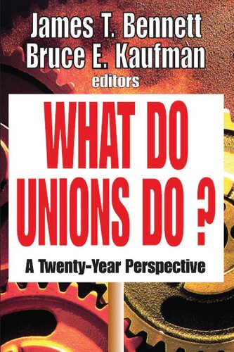 What Do Unions Do?: A Twenty Year Perspective