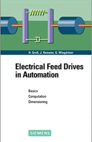 Electrical feed drives in automation : basics, computation, dimensioning