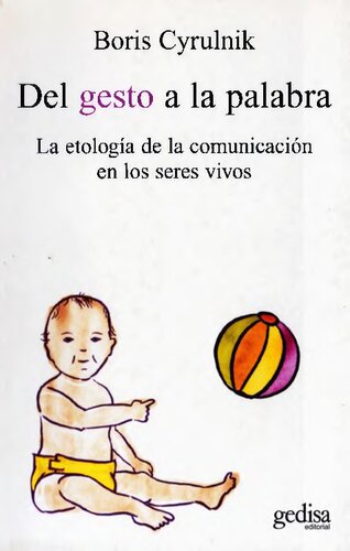 Libro Del gesto a la palabra: La etologia de la comunicacion en los seres vivos