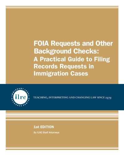 FOIA Requests and Other Background Checks: A Practical Guide to Filing Records Requests in Immigration Cases