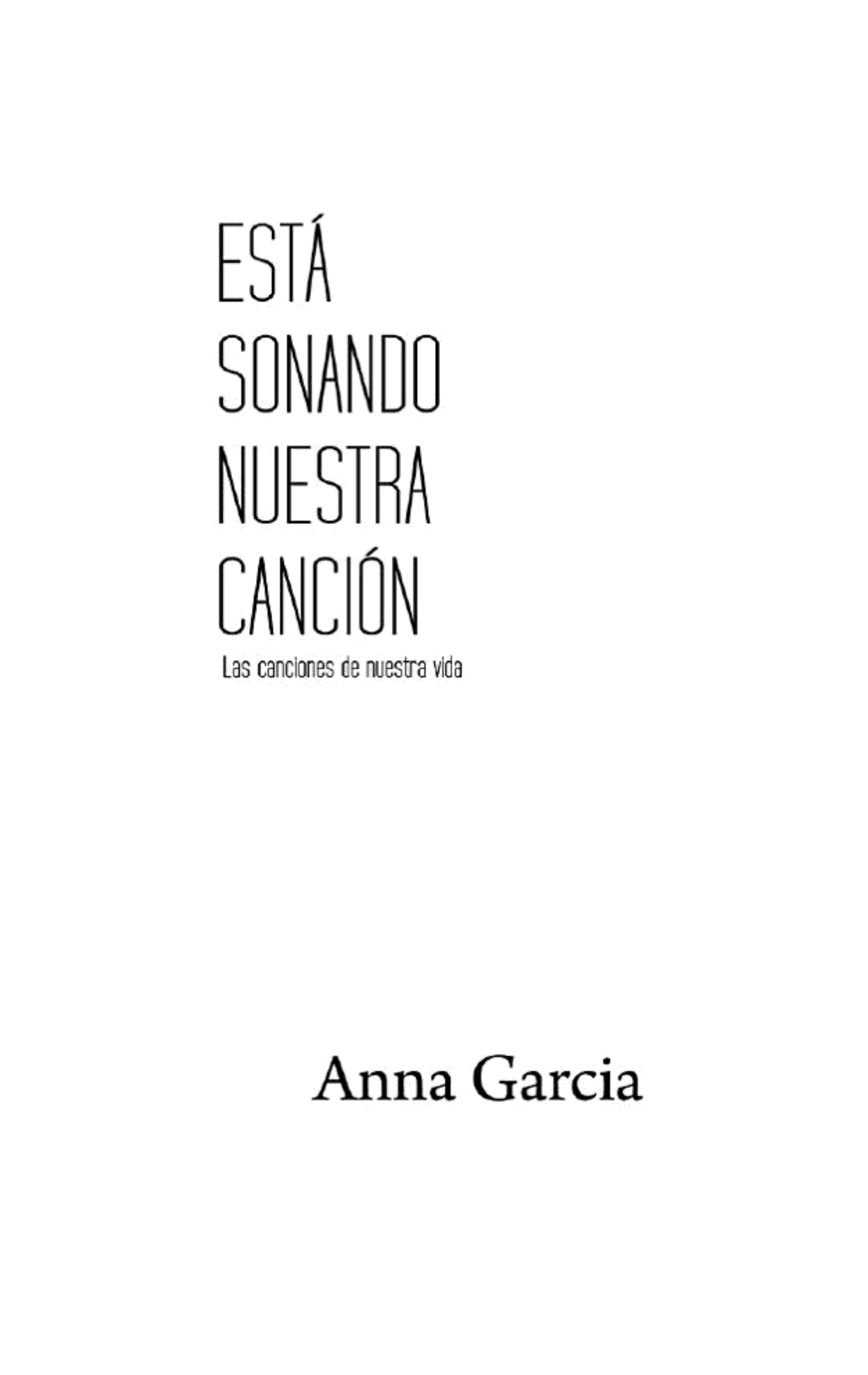 Está sonando nuestra canción (Las canciones de nuestra vida): Las canciones de nuestra vida (1)