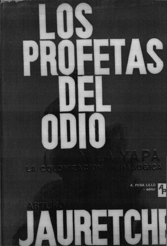 Los Profetas Del Odio Y La Yapa I