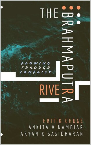 The Brahmaputra River: Flowing through Conflict