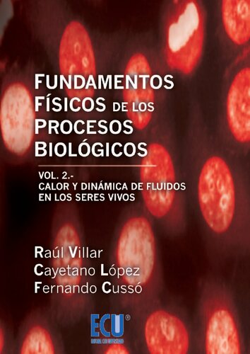 Fundamentos físicos de los procesos biológicos, Vol. 2: Calor y dinámica de fluidos en los seres vivos