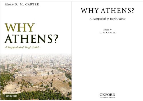 Why Athens?: A Reappraisal of Tragic Politics