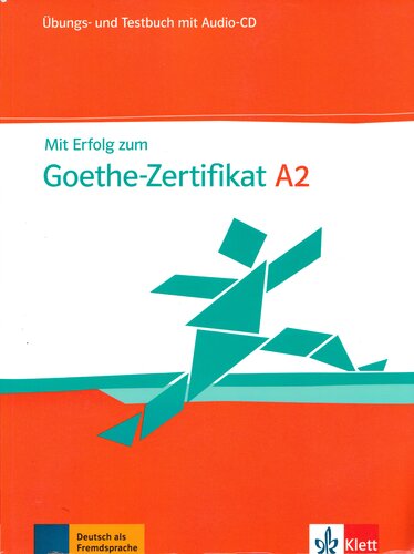 Mit Erfolg zum Goethe-Zertifikat A2: Übungs- und Testbuch mit Audio-CD