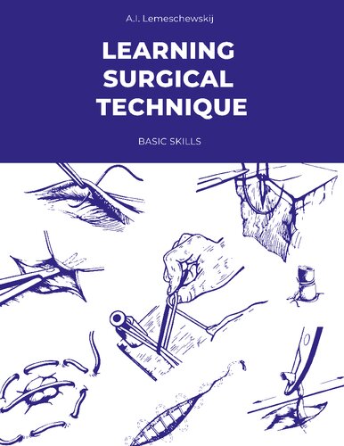 Learning Surgical Technique: Basic Skills