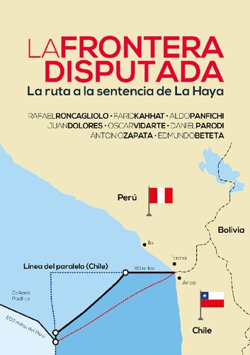 La frontera disputada: la ruta a la sentencia de La Haya