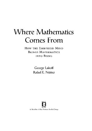 Where mathematics comes from : how the embodied mind brings mathematics into being