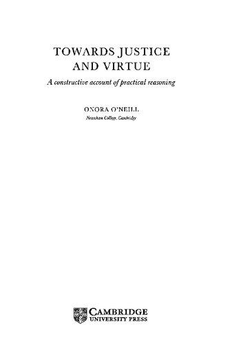 Towards Justice and Virtue - Constructive Account of Practical Reasoning