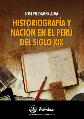 Historiografía y nación en el Perú del siglo XIX