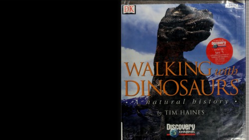 Walking with Dinosaurs: A Natural History
