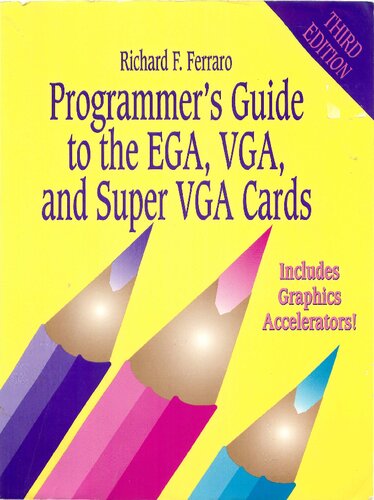 Programmer's Guide to the EGA, VGA, and Super VGA Cards