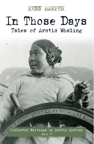 In Those Days: Tales of Artic Whaling