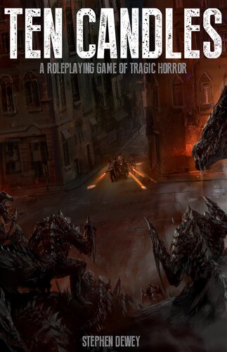 Ten Candles: A Roleplaying Game of Tragic Horror