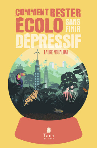 Comment rester écolo sans finir dépressif