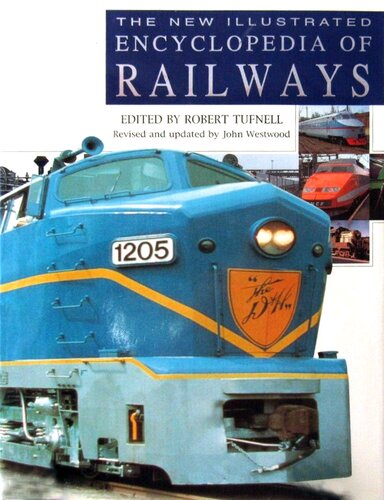The New Illustrated Encyclopedia Of Railways