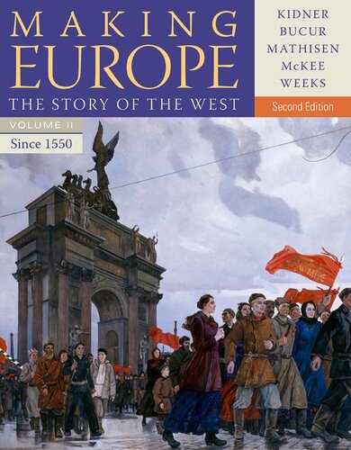 Making Europe: The Story of the West, Volume II: Since 1550