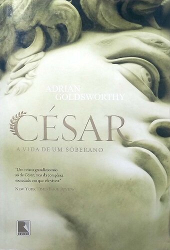 César - A Vida de um Soberano