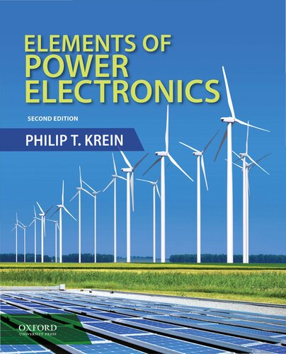 Elements of Power Electronics (The Oxford Series in Electrical and Computer Engineering)