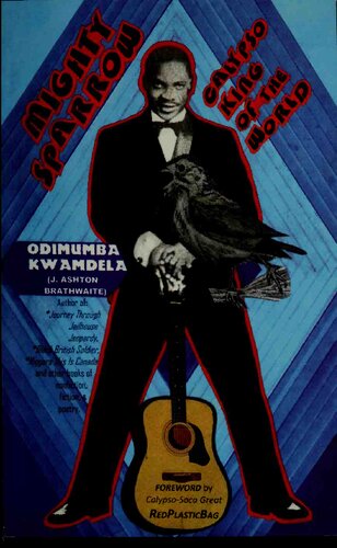 Mighty Sparrow: Calypso King of the World