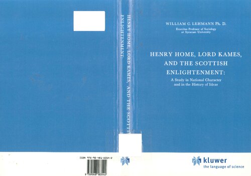 Henry Home, Lord Kames and the Scottish Enlightenment: A Study in National Character and in the History of Ideas: 41 (International Archives of the ... internationales d'histoire des idées)