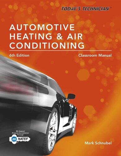 Today_s Technician_ Automotive Heating & Air Conditioning Classroom Manual and Shop Manual