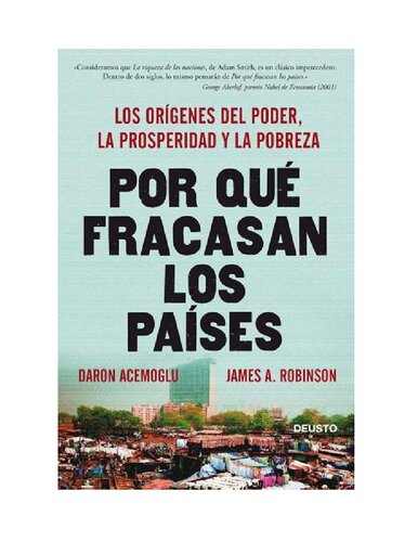 Por qué fracasan los países : los orígenes del poder, la prosperidad y la pobreza