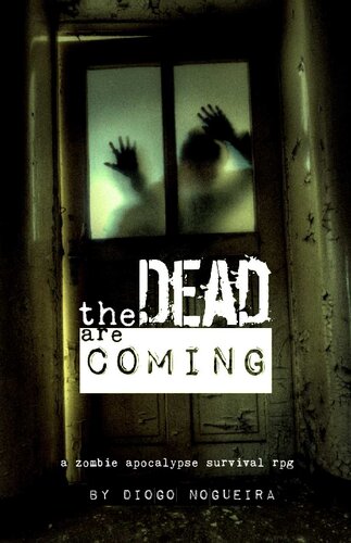 The Dead are Coming: A Zombie Apocalypse Survival RPG