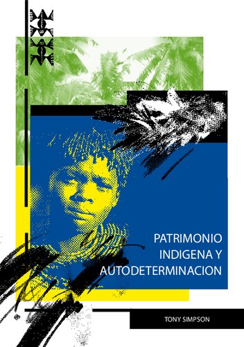 Patrimonio Indigena Y Autodeterminacion
