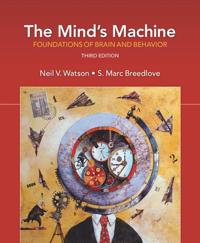 The Mind's Machine: Foundations of Brain and Behavior