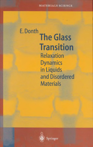 The Glass Transition: Relaxation Dynamics in Liquids and Disordered Materials