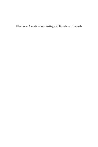 Efforts and Models in Interpreting and Translation Research: A Tribute to Daniel Gile