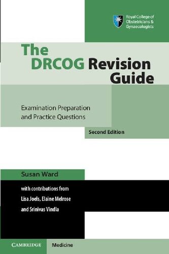 The DRCOG Revision Guide: Examination Preparation and Practice Questions