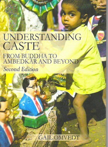 Understanding Caste: From Buddha to Ambedkar and Beyond