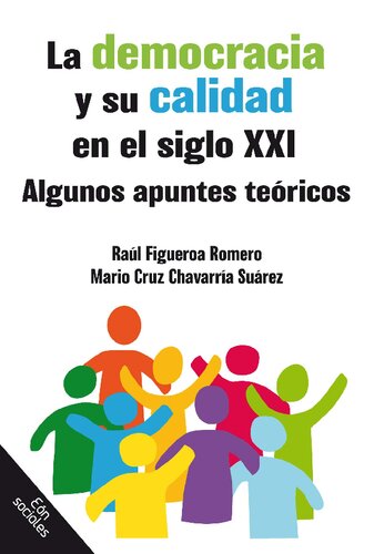 La democracia y su calidad en el siglo XXI: Algunos apuntes teóricos