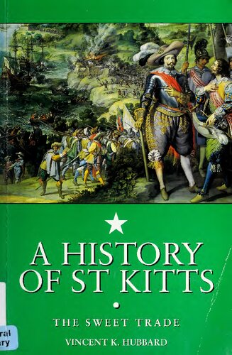 A History of St. Kitts: The Sweet Trade