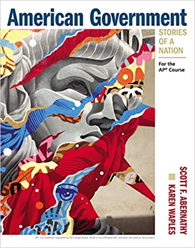 American Government Stories of a Nation For the AP® Course