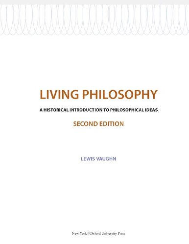 Living Philosophy: A Historical Introduction to Philosophical Ideas