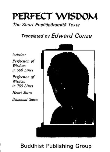 Perfect Wisdom: The Short Prajñāpāramitā Texts